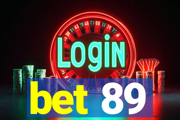 bet 89